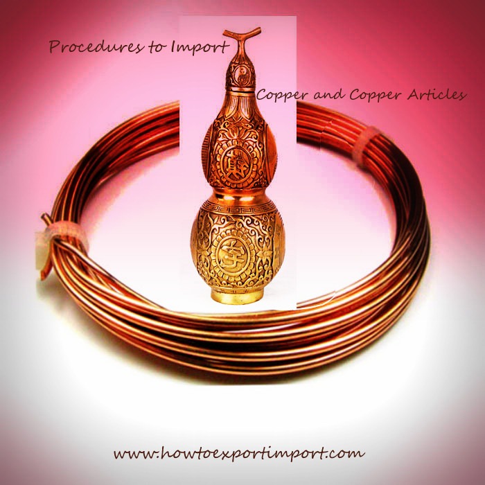 Process to Import Copper and Copper Articles